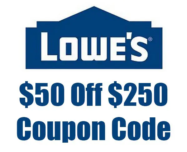 Lowes coupon code 50 off 250