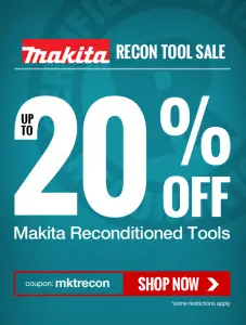 Coupon to save up to 20% Off Select Makita Reconditioned Tools from CPO Outlets using coupon code MKTRECON