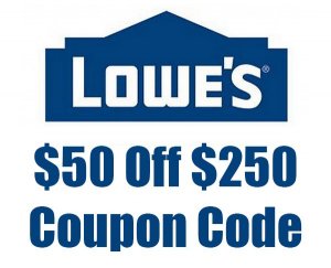 $50 off $250 Lowe's Coupon Code