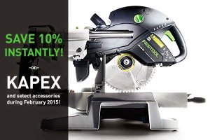 10% off Festool Kapex & Accessory Sale