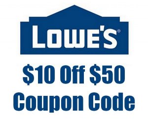 Lowes $10 off $50 Coupon Code